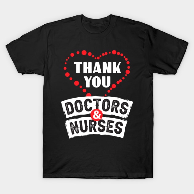 Perfect Gift To Thank Doctors And Nurses T-Shirt by Parrot Designs